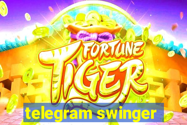 telegram swinger